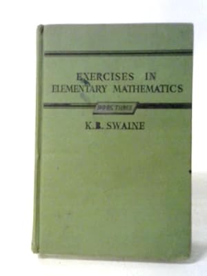 Seller image for Exercises In Elementary Mathematics Book III for sale by World of Rare Books