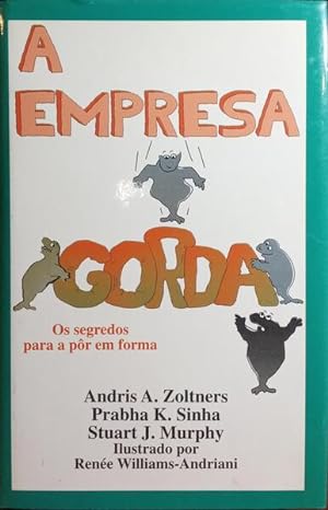 Bild des Verkufers fr A EMPRESA GORDA, OS SEGREDOS PARA A PR EM FORMA. zum Verkauf von Livraria Castro e Silva