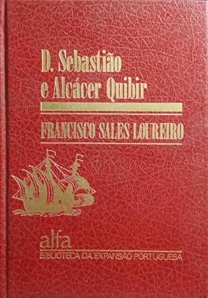 D. SEBASTIÃO E ALCÁCER QUIBIR.