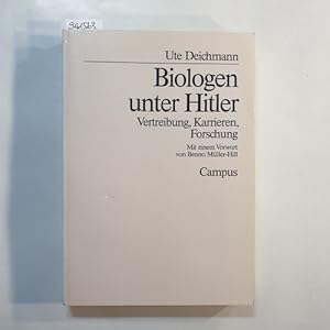 Seller image for Biologen unter Hitler : Vertreibung, Karrieren, Forschung for sale by Gebrauchtbcherlogistik  H.J. Lauterbach