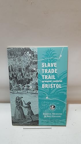 Bild des Verkufers fr Slave Trade Trail Around Central Bristol zum Verkauf von Cambridge Rare Books