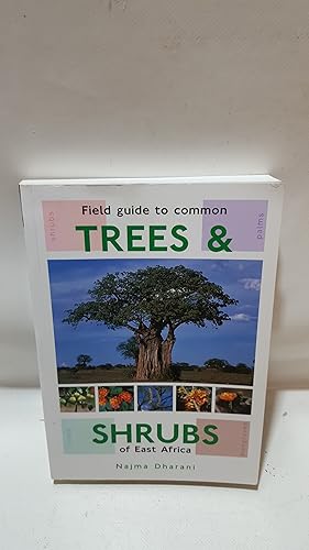 Bild des Verkufers fr Field Guide To Common Trees and Shrubs Of East Africa zum Verkauf von Cambridge Rare Books