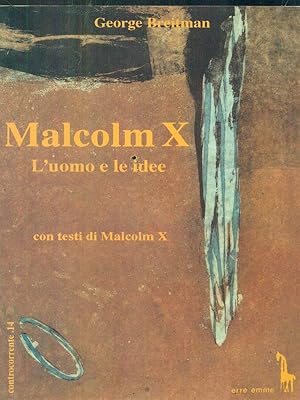 Immagine del venditore per Malcolm X. L'uomo e le idee venduto da Librodifaccia