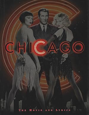 Bild des Verkufers fr Chicago: The Movie and Lyrics: Newmarket Pictorial Moviebook zum Verkauf von Warren Hahn