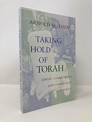 Seller image for Taking Hold of Torah: Jewish Commitment and Community in America (The Helen and Martin Schwartz Lectures in Jewish Studies) for sale by Southampton Books