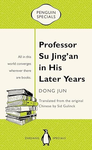 Seller image for Professor Su Jing?an in His Later Years (Penguin Specials) for sale by Redux Books