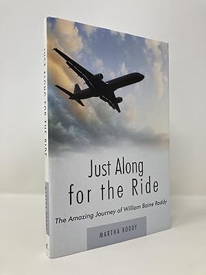 Just Along for the Ride: The Amazing Journey of William Baine Roddy