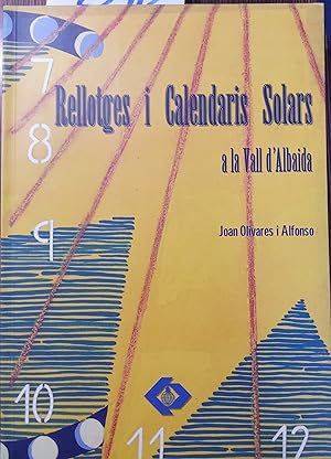 Immagine del venditore per RELLOTGES I CALENDARIS SOLARS A LA VALL D'ALBAIDA venduto da Libros Dickens