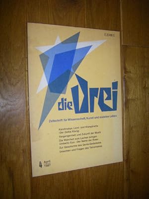 Die Drei. Heft 4/April 1987. Zeitschrift für Wissenschaft, Kunst und soziales Leben