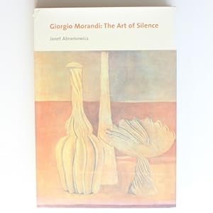 Bild des Verkufers fr Giorgio Morandi: The Art of Silence zum Verkauf von Fireside Bookshop