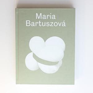 Maria Bartuszová: The Artist and Her Art