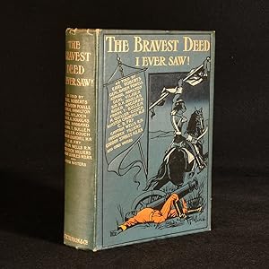 Image du vendeur pour The Bravest Deed I Ever Saw: Stories of Personal Experience mis en vente par Rooke Books PBFA
