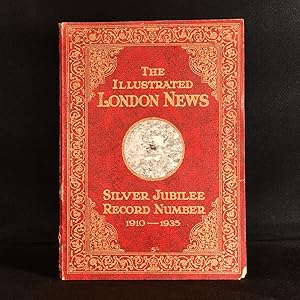 Image du vendeur pour The Illustrated London News Silver Jubilee Record Number King George V. and Queen Mary 1910-1935 mis en vente par Rooke Books PBFA