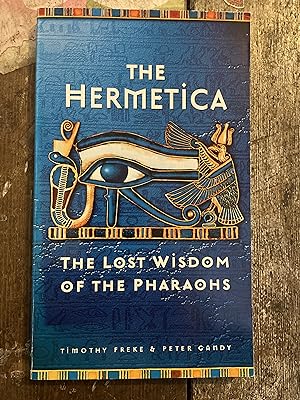 Imagen del vendedor de The Hermetica The Lost Wisdom of the Pharaohs a la venta por Mrs Middleton's Shop and the Rabbit Hole