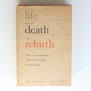 Life Between Death and Birth