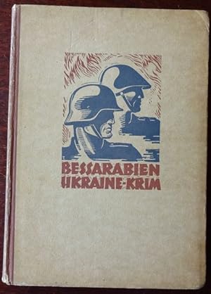 Bessarabien Ukraine - Krim. Der Siegeszug deutscher und rumänischer Truppen.