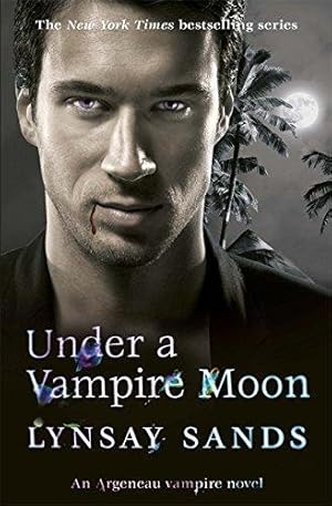 Seller image for Under a Vampire Moon: Book Sixteen (ARGENEAU VAMPIRE) for sale by WeBuyBooks