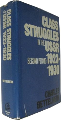 Class struggles in the USSR. Transl. by Brian Pearce Vol. 2: Second period: 1923-1930.