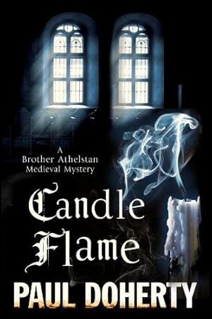 Bild des Verkufers fr Candle Flame: A Novel of Mediaeval London Featuring Brother Athelstan: 13 (A Brother Athelstan Mystery) zum Verkauf von WeBuyBooks