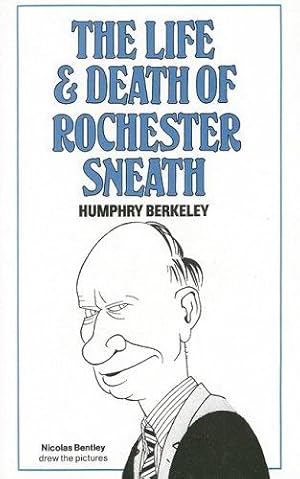 Seller image for The Life and Death of Rochester Sneath: A Youthful Frivolity for sale by WeBuyBooks