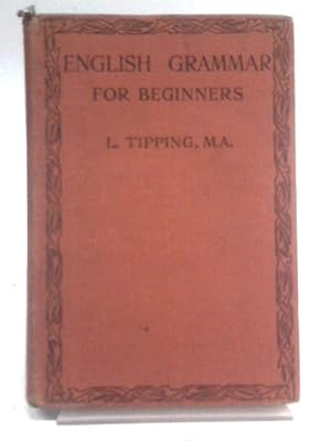 Seller image for An English Grammar for Beginners for sale by World of Rare Books