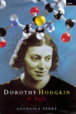 Seller image for Dorothy Hodgkin: A Life for sale by WeBuyBooks