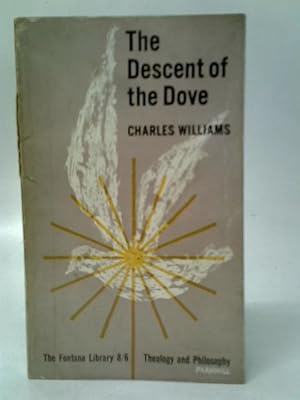Bild des Verkufers fr The Descent of the Dove zum Verkauf von World of Rare Books