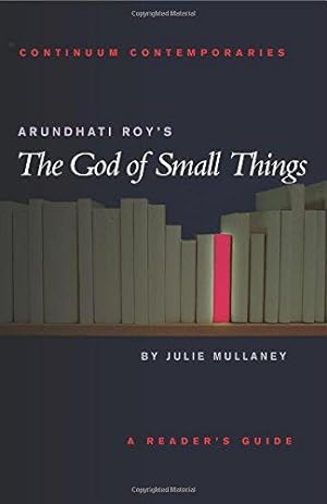 Imagen del vendedor de Arundhati Roy's The God of Small Things: A Reader's Guide (Continuum Contemporaries) a la venta por WeBuyBooks