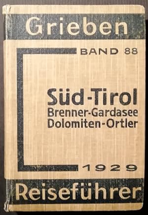 Süd-Tirol Brenner - Gardasee - Dolomiten - Ortler