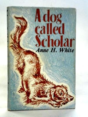 Immagine del venditore per Dog Called Scholar venduto da World of Rare Books