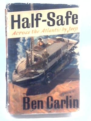 Imagen del vendedor de Half-Safe: Across The Atlantic By Jeep a la venta por World of Rare Books