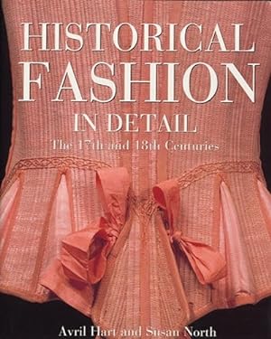 Bild des Verkufers fr Historical Fashion in Detail: The 17th and 18th Centuries zum Verkauf von WeBuyBooks
