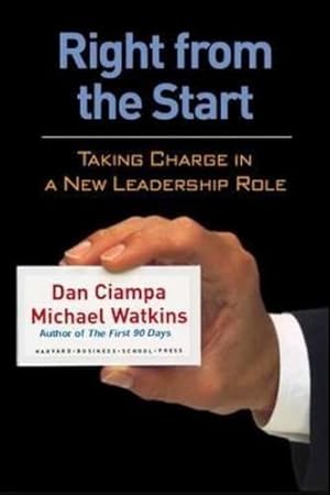 Seller image for Right From The Start: Taking Charge In A New Leadership Role for sale by WeBuyBooks