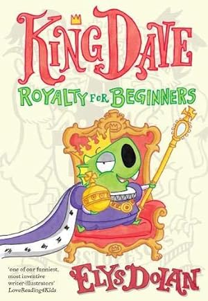 Seller image for King Dave: Royalty for Beginners for sale by WeBuyBooks