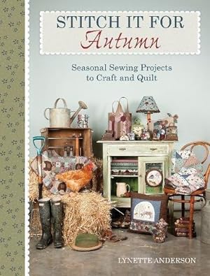Seller image for Stitch It for Autumn: Seasonal sewing projects to craft and quilt for sale by WeBuyBooks