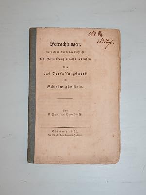 Bild des Verkufers fr Betrachtungen, veranlat durch die Schrift des Herrn Kanzleiraths Lornsen ber das Verfassungswerk in Schleswigholstein. zum Verkauf von Antiquariat Diderot