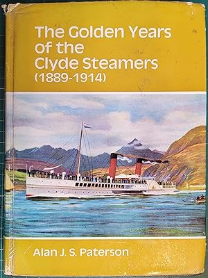 Seller image for The Golden Years of the Clyde Steamers, 1889-1914 for sale by Hanselled Books