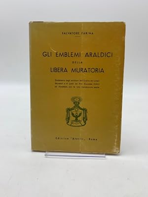 Bild des Verkufers fr Gli emblemi araldici della Libera Muratoria zum Verkauf von Coenobium Libreria antiquaria