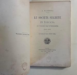 Le societa' segrete in Toscana nel 1 decennio dopo la Restaurazione 1814-1824