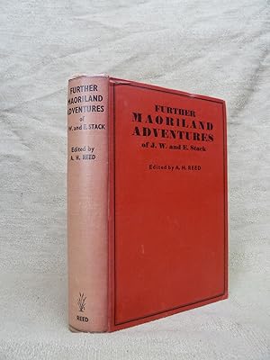 Image du vendeur pour FURTHER MAORILAND ADVENTURES OF J. W. AND E. STACK mis en vente par Gage Postal Books