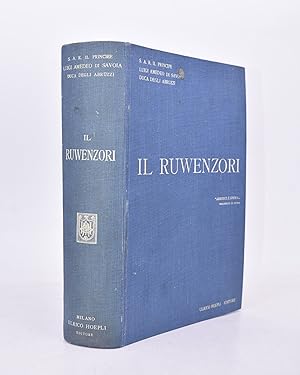 Immagine del venditore per Il Ruwenzori: viaggio di esplorazione e prime ascensioni delle pi alte vette nella catena nevosa situata fra i grandi laghi equatoriali dell'Africa centrale. venduto da Calligrammes Libreria Antiquaria