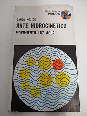 Bild des Verkufers fr Arte hidrocinetico movimiento luz agua zum Verkauf von SoferBooks