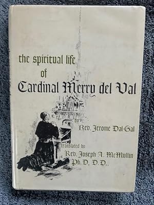 Immagine del venditore per The Spiritual Life of Cardinal Merry del Val venduto da Tiber Books