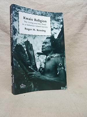 Seller image for KWAIO RELIGION: THE LIVING AND THE DEAD IN A SOLOMON ISLAND SOCIETY for sale by Gage Postal Books