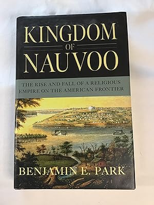 Seller image for Kingdom of Nauvoo for sale by Warship Observer