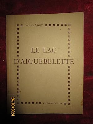 Imagen del vendedor de AUX LACS de SAVOIE : LE LAC D'AIGUEBELETTE a la venta por LA FRANCE GALANTE