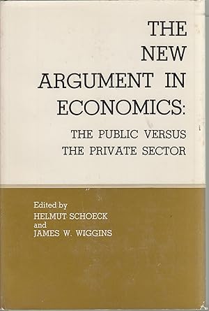 Image du vendeur pour The New Argument in Economics: The Public Versus the Private Sector mis en vente par Robinson Street Books, IOBA