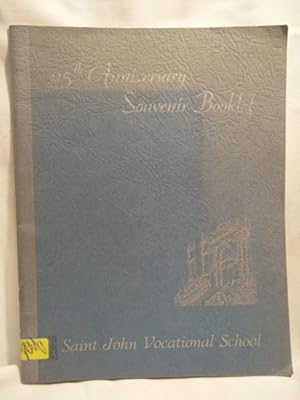 Bild des Verkufers fr 25th Anniversary Souvenir Booklet of the Saint John Vocational School 1926-1951 zum Verkauf von Dave Shoots, Bookseller