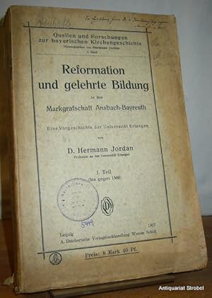 Reformation und gelehrte Bildung in der Markgrafschaft Ansbach-Bayreuth. Eine Vorgeschichte der U...