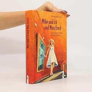 Bild des Verkufers fr Mike und ich und Max Ernst zum Verkauf von Bookbot